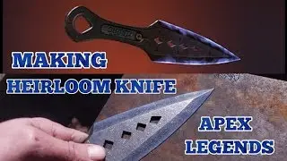Apex Legends - Making The Heirloom Knife