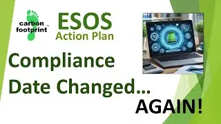 ESOS Action Plan - Compliance Date Changed ...Again