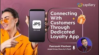 Jaspal Group x Capillary - Peerasak Klanhom, CRM Director