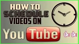 How To Schedule Your YouTube Videos/Uploads 2019 | Time is Precious \by Technical Ujjwal