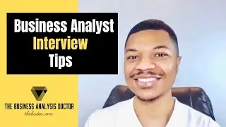 Business Analyst Interview Question Tips: 5 Tips for BA Interview Success