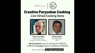 Creative Paryushan Cooking with Pravin Turakhia (Full Event)