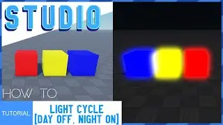 ROBLOX STUDIO | How to make a Light Cycle [Day Off / Night On]