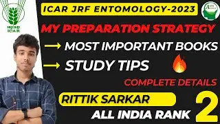 How to prepare for ICAR JRF Entomology & Nematology by All India 2nd Ranker (2023) | Rittik Sarkar