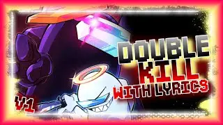 [FNF] Double Kill With Lyrics || Vs Impostor V4 Cover