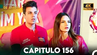 Estrella de Amor Capitulo 156 (4K)