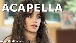 Camila Cabello – All These Years (Acapella) Vocal