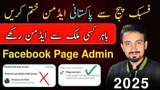 How to Remove Pakistani Admin & Add Eligible Country Admin in Facebook Page