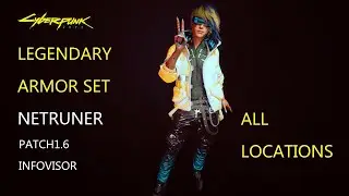 Cyberpunk 2077 patch1.6: NEW FREE LEGENDARY ARMOR SET locations - NETRUNNER / INFOVIZOR