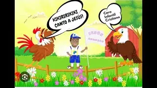 KIIKIRIRIKIKI Canta el gallo en la mañana!  CORO INFANTIL CRISTIANO