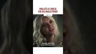 HOMBRE ENCONTRÓ A CHICA EN SU MALETERO  