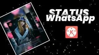 Tutorial to edit photos for the latest Whatsapp posts | KINEMASTER