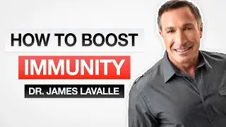 HOW TO BOOST YOUR IMMUNITY | with Clinical Nutritionist, James LaValle, R.Ph., CCN
