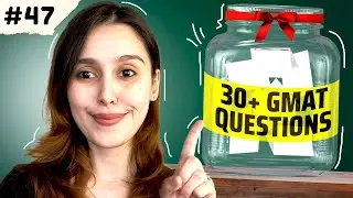 GMAT Quiz #47 - Live GMAT Practice Covering Quant, Verbal, RC, & Data Insights