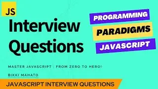 Programming paradigms important for JavaScript | JavaScript Interview Questions | Zero to Hero! 🏆