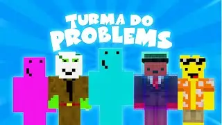 Turma do Problems - Problems Músicas ♫