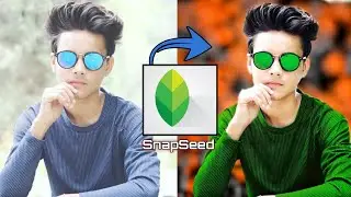 Best Photo Editing Tutorial Bangla  by Snapseed  || 2020 New Editing from #TipsNow24