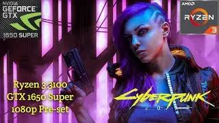 Cyberpunk 2077 || Part 1 || Ryzen 3 3100 GTX 1650 Super (1080p Pre-set)