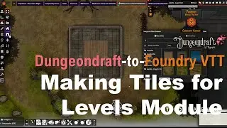 Foundry VTT  and Dungeondraft Quick Tutorial: Creating and exporting tiles for Levels Module