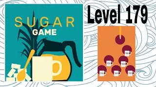 Sugar Game Level 179 Gameplay