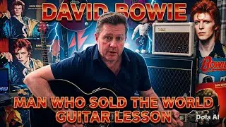 Bowie - The Man Who Sold The World - Guitar Tutorial