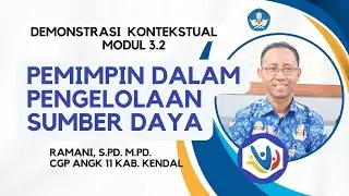 Demonstrasi kontekstual Modul 3.2 Pemimpin dalam Pengelolaan Sumber Daya