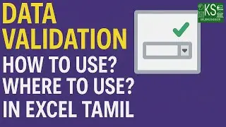 Data Validation  - How to use? Where to use? - @Kirubhashanker #excelintamil