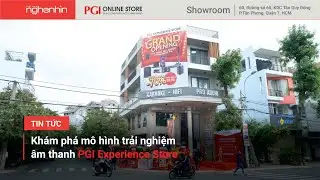 Trải nghiệm âm thanh chuẩn Hifi tại PGI Experience Store