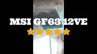My Review of the MSI Thin GF63 12VE (Starfield Computer)