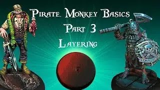 Pirate Monkey Basics - Part 3 - Layering