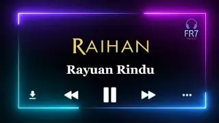Rayuan Rindu - Raihan