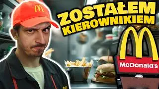 ZOSTAŁEM KIEROWNIKIEM McDonald’s | 1 DZIEŃ
