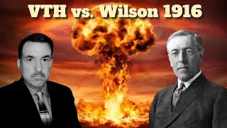 Can I take down Woodrow Wilson and change history in 1916?