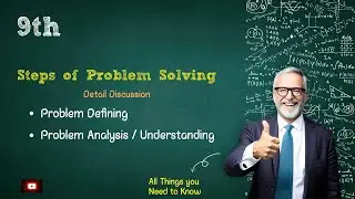 Defining a Problem | Problem analysis | Understanding a problem | Steps of Problem Solving