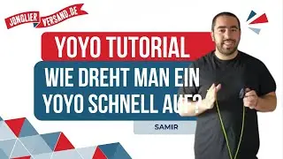 Wie dreht man ein YoYo schnell auf? | Snapstart | Jonglierversand.de | Samir