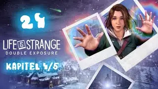 Let's Play Life is Strange: Double Exposure (Kapitel 4-5/Deutsch/PS5) 🦋 24