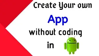 Create app without coding || Create app without coding in android