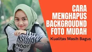 cara otomatis menghilangkan latar belakang foto atau || hapus background foto - EDU TECHNOLOGY