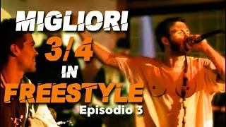 Migliori 3/4 in FREESTYLE (Episodio 3) - Mix Battle 2020