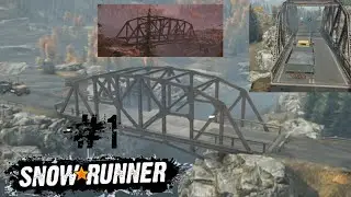 OLD BRIDGE CONSTRUCTION & GARAGE DISCOVERY | SNOWRUNNER | GAMEPLAY #1