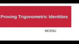 Proving Trig Identities