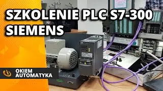 Szkolenie podstawowe ze sterowników PLC S7-300 firmy Siemens