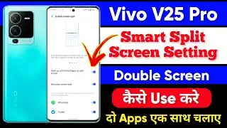 Vivo V25 Pro Smart Split Screen Setting | How Split Screen Setting Kaise Use Kare On Vivo V25 Pro