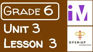 Illustrative Mathematics Grade 6 - Unit 3 - Lesson 3