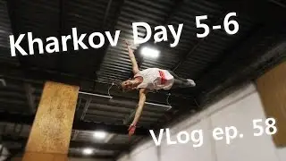 OVERTRANCE 2017 - VLog ep. 58 - Kharkov Day 5-6