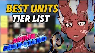 THE *BEST* Units Tier List in Anime Last Stand