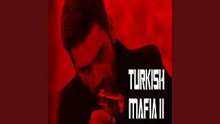 Turkish Mafia 2 (Turkish Saz)