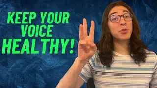 3 Top Tips For A Healthier Voice!