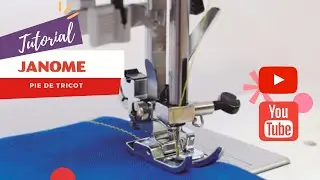 Janome Chile - Pie de tricot