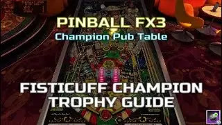 Pinball FX3 - The Champion Pub Table - Fisticuffs Champion Trophy Guide